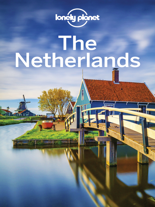 Title details for Lonely Planet the Netherlands by Nicola Williams - Available